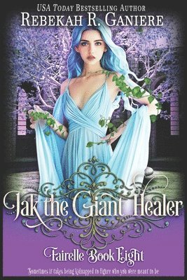 Rebekah R. Ganiere - Jak the Giant Healer, Häftad. Tillgänglighet: Lägg i varukorg