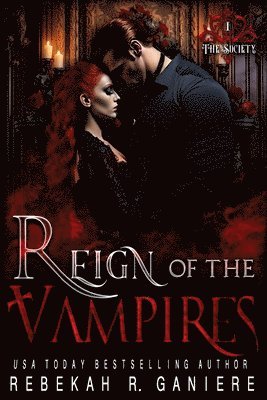 Rebekah R. Ganiere - Reign of the Vampires, Häftad