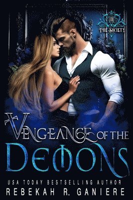 Rebekah R. Ganiere - Vengeance of the Demons, Häftad