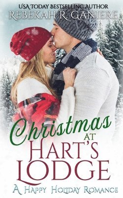 Rebekah R Ganiere - Christmas at Hart's Lodge, Häftad