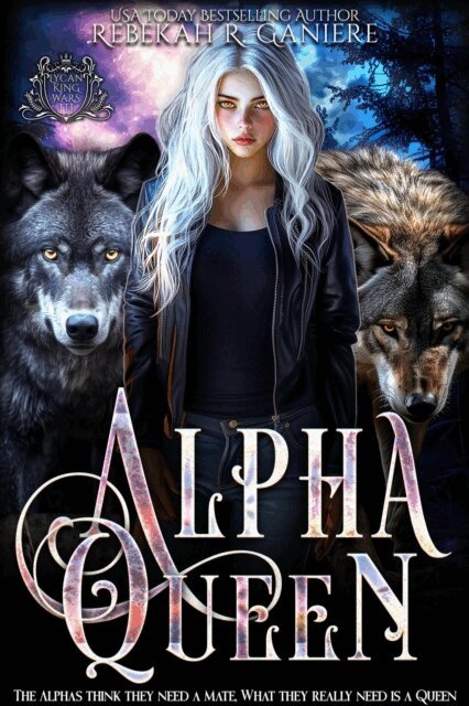 Rebekah R. Ganiere - Alpha Queen, E-bok