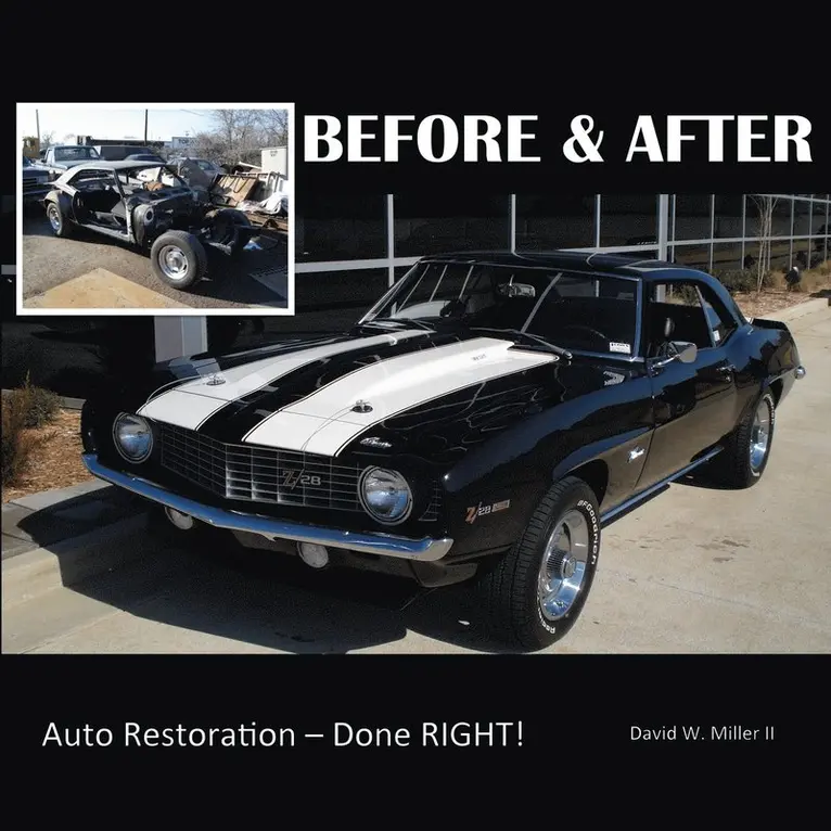 David W Miller II - BEFORE & AFTER - Auto Restoration - Done RIGHT!, Häftad. Tillgänglighet: Lägg i varukorg