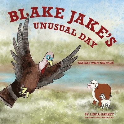 Linda Harkey - Blake Jake's Unusual Day, Häftad