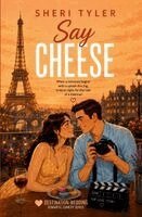 Sheri Tyler - Say Cheese, Häftad
