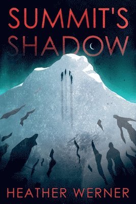 Heather Werner - Summit's Shadow, Häftad