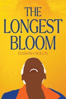 Rashah Solun - Longest Bloom, Häftad