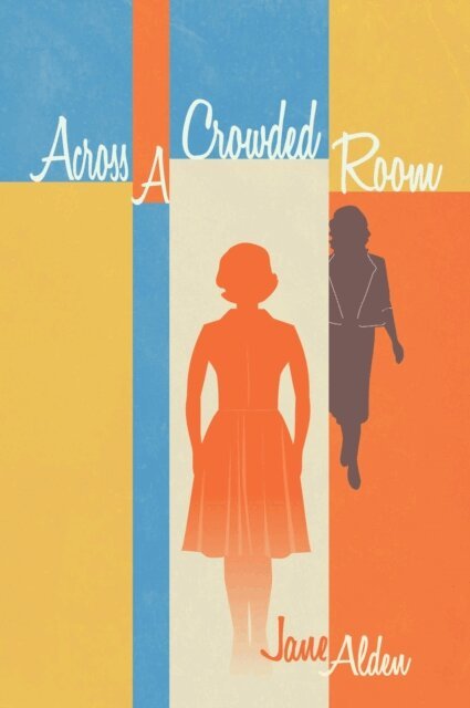 Jane Alden - Across A Crowded Room: Revised Edition, E-bok