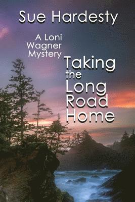 Sue Hardesty - Taking The Long Road Home, Häftad