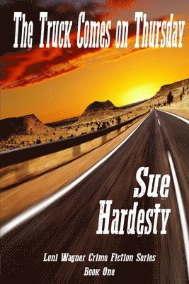 Sue Hardesty - Truck Comes on Thursday, Häftad