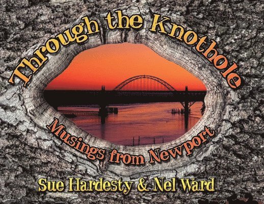 Sue Hardesty, Nel Ward - Through The Knothole, Häftad