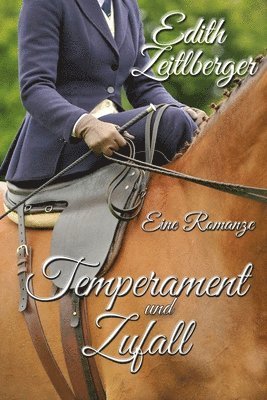 Edith Zeitlberger - Temperament und Zufall, Häftad