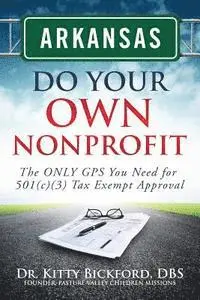 R'Tor John D. Maghuyop - Arkansas Do Your Own Nonprofit: The ONLY GPS You Need for 501c3 Tax Exempt Approval, Häftad. Tillgänglighet: Lägg i varukorg