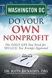 R'Tor John D. Maghuyop - Washington DC Do Your Own Nonprofit: The ONLY GPS You Need for 501c3 Tax Exempt Approval, Häftad. Tillgänglighet: Lägg i varukorg