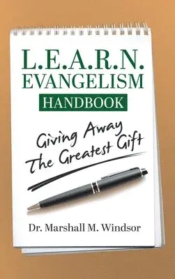 Marshall M Windsor - L.E.A.R.N. Evangelism Handbook, Inbunden. Tillgänglighet: Lägg i varukorg
