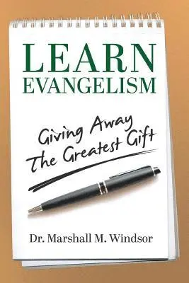 Marshall M Windsor - LEARN Evangelism, Häftad. Tillgänglighet: Lägg i varukorg
