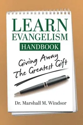 Marshall M Windsor - LEARN Evangelism Handbook, Häftad. Tillgänglighet: Lägg i varukorg