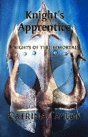 Catrina Taylor - Knight's Apprentice: Knights of the Immortals Series, Häftad