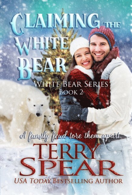Terry Spear - Claiming the White Bear, E-bok