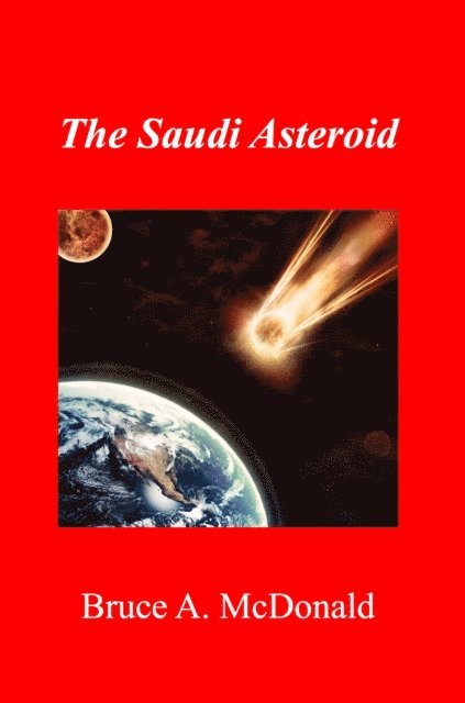 Bruce A. McDonald - Saudi Asteroid, E-bok