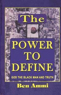 Ben Ammi - The Power to Define, Häftad