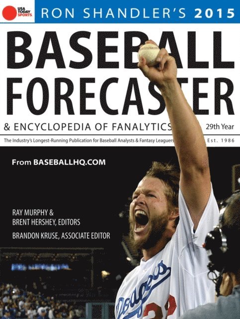 Brandon Kruse, Brent Hershey, Ray Murphy, Ron Shandler - 2015 Baseball Forecaster, E-bok