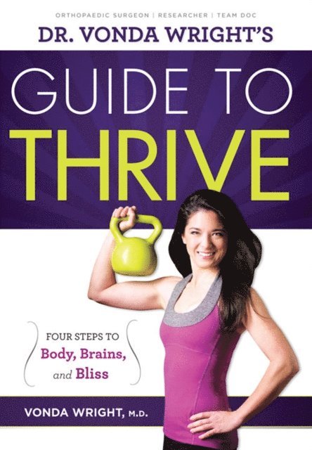 Vonda Wright - Dr. Vonda Wright's Guide to Thrive, E-bok