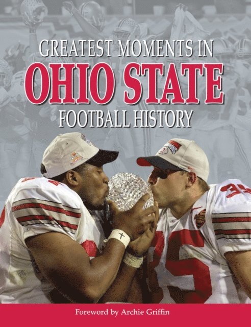 Triumph Books - Greatest Moments in Ohio State Football History, E-bok
