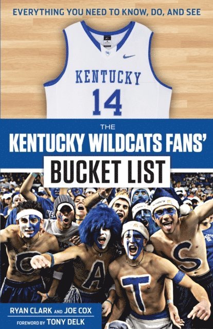 Joe Cox, Ryan Clark - Kentucky Wildcats Fans' Bucket List, E-bok