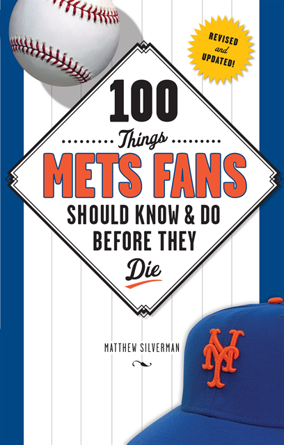 Matthew Silverman - 100 Things Mets Fans Should Know & Do Before They Die, E-bok