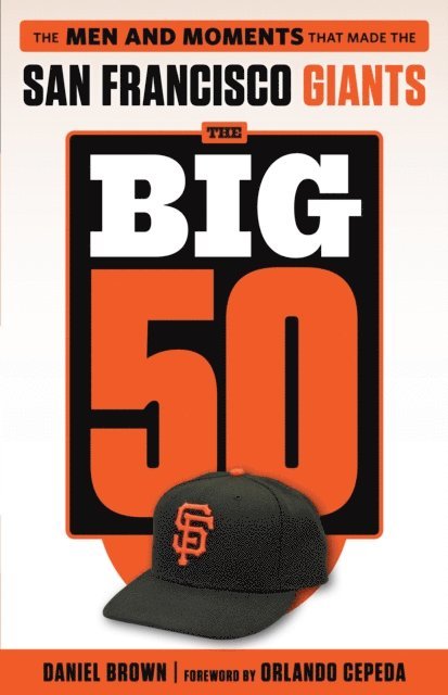 Daniel Brown - Big 50: San Francisco Giants, E-bok