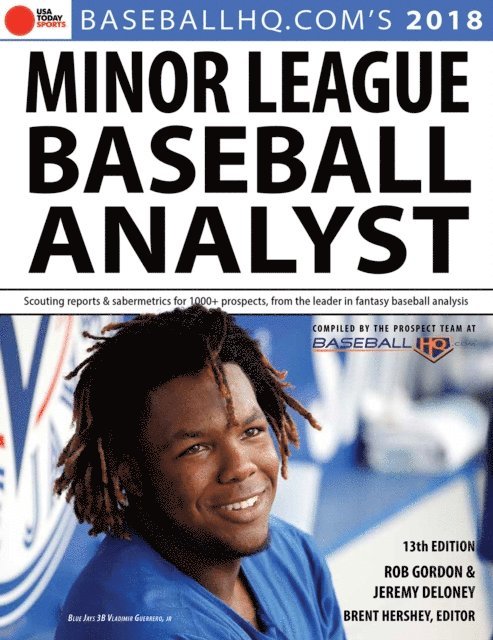 Rob Gordon, Jeremy Deloney, Brent Hershey - 2018 Minor League Baseball Analyst, E-bok