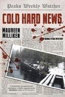 Maureen Milliken - Cold Hard News, Häftad