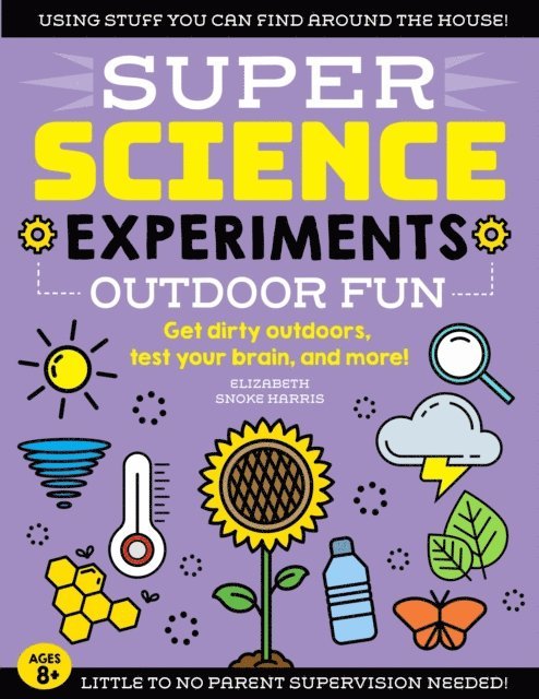 Elizabeth Snoke Harris - SUPER Science Experiments: Outdoor Fun, E-bok