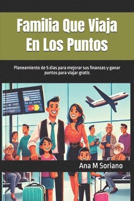 Familia Que Viaja En Los Puntos, Häftad