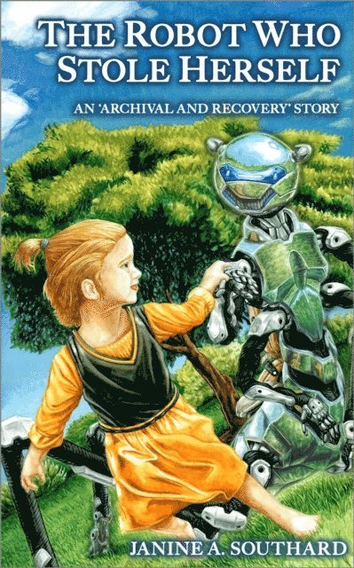 Janine A. Southard - Robot Who Stole Herself, E-bok
