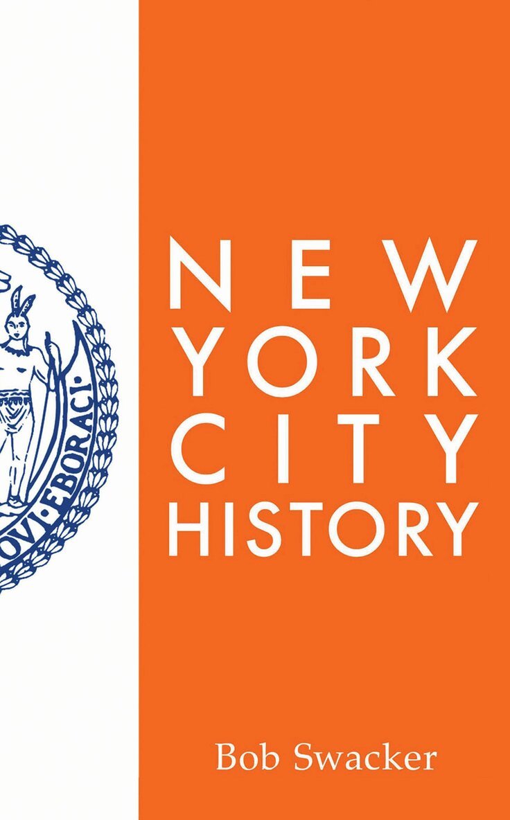 Bob Swacker - New York City History, Häftad
