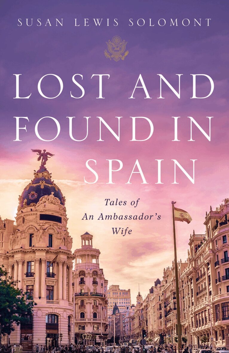 Susan Lewis Solomont - Lost and Found In Spain, Häftad