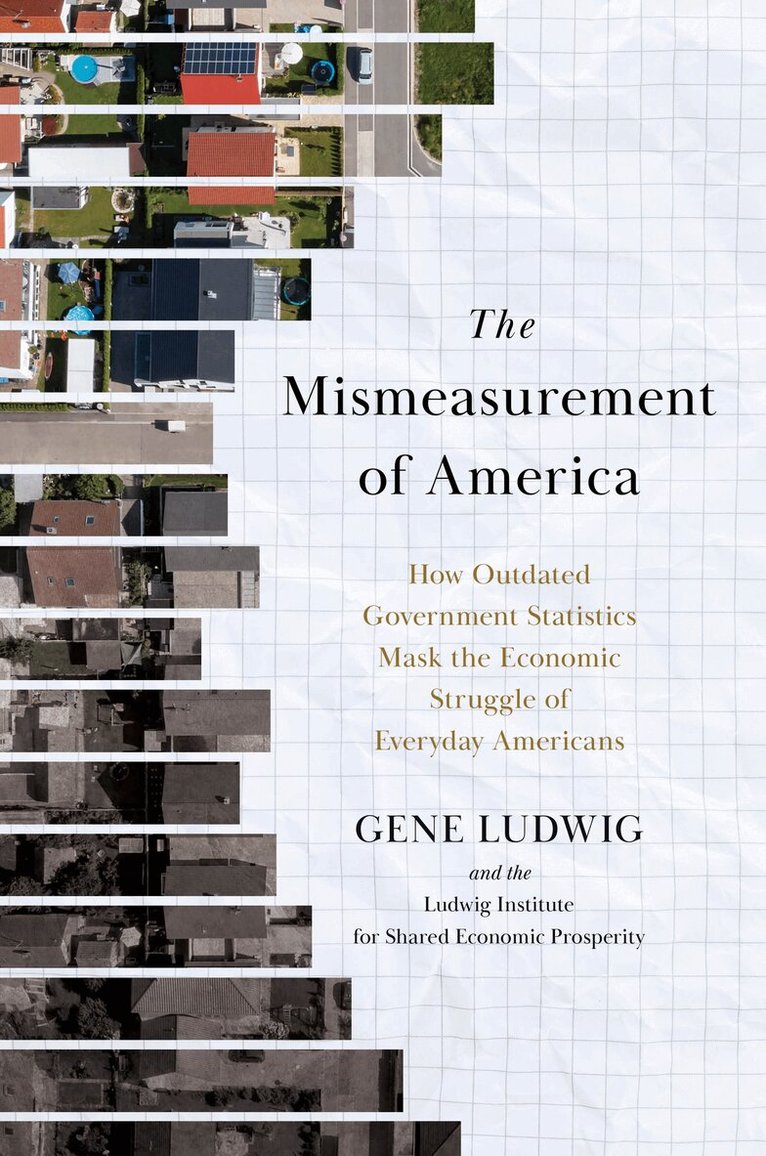 Gene Ludwig - Mismeasurement of America, Inbunden