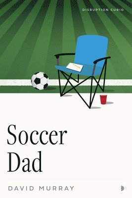David Murray - Soccer Dad, Häftad
