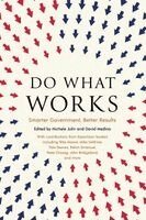 Michele Jolin, David Medina - Do What Works: Smarter Government, Better Results, Inbunden