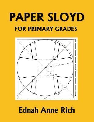 Ednah Anne Rich - Paper Sloyd, Häftad. Tillgänglighet: Lägg i varukorg