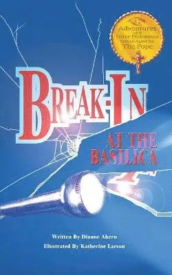Dianne Ahern - Break-In at the Basilica, Häftad. Tillgänglighet: Lägg i varukorg