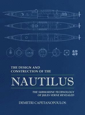 Demetri Capetanopoulos - Design and Construction of the Nautilus, Inbunden