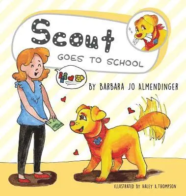 Barbara Jo Almendinger - Scout Goes to School, Inbunden. Tillgänglighet: Lägg i varukorg
