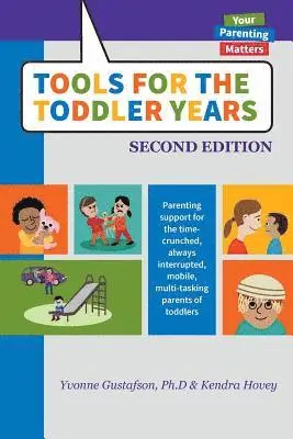 Yvonne Gustafson, Kendra Hovey - Tools for the Toddler Years, Häftad. Tillgänglighet: Lägg i varukorg
