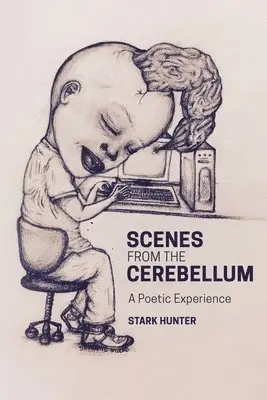 Stark Hunter - Scenes from the Cerebellum, Häftad. Tillgänglighet: Lägg i varukorg