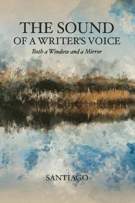 Santiago - Sound of a Writer's Voice, Häftad