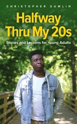 Chris Sumlin - Halfway Thru My 20s, Häftad. Tillgänglighet: Lägg i varukorg