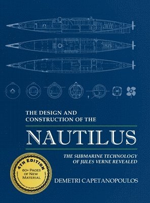 Demetri Capetanopoulos - The Design and Construction of the Nautilus, Inbunden
