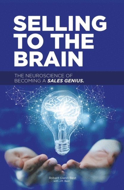 Robert Best - Selling to the Brain, E-bok. Tillgänglighet: Lägg i varukorg